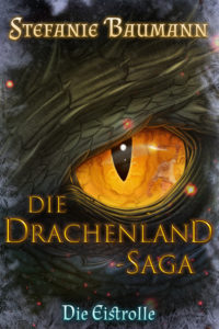 Die Drachenland Saga Band1 Die Eistrolle eBook